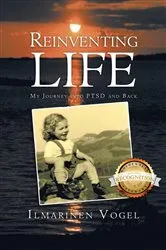 Book cover of Reinventing Life by Ilmarinen G. Vogel