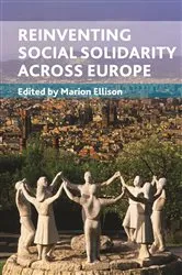Book cover of Reinventing social solidarity across Europe by Marion Ellison