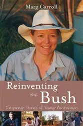 Book cover of Reinventing the Bush by Marg Carroll