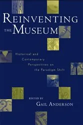 Book cover of Reinventing the Museum by Gail Anderson