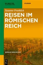 Book cover of Reisen im Römischen Reich by Susanne Froehlich
