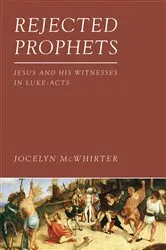 Book cover of Rejected Prophets by Jocelyn McWhirter