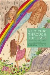 Book cover of Rejoicing Through the Tears by Brenda George