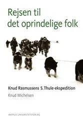 Book cover of Rejsen til det oprindelige folk by Knud Michelsen