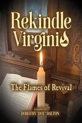 Book cover of Rekindle Virginia - The Flames of Revival by Unknown