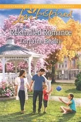 Book cover of Rekindled Romance by Lorraine Beatty