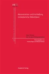 Book cover of Rekonstruktion und Erschließung mittelalterlicher Bibliotheken by Andrea Rapp