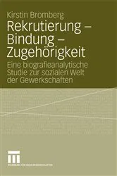 Book cover of Rekrutierung - Bindung - Zugehörigkeit by Kirstin Bromberg