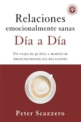 Book cover of Relaciones emocionalmente sanas - Día a día by Peter Scazzero