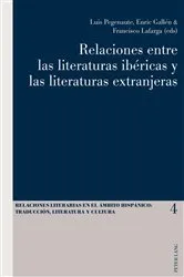 Book cover of Relaciones entre las literaturas ibéricas y las literaturas extranjeras by Luis Pegenaute