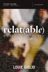 Book cover of Relatable Bible Study Guide by Louie Giglio