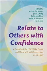 Book cover of Relate to Others with Confidence by A. Lee Beckstead