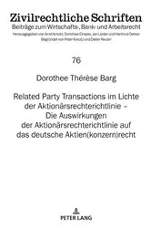 Book cover of Related Party Transactions im Lichte der Aktionaersrechterichtlinie – Die Auswirkungen der Aktionaersrechterichtlinie auf das deutsche Aktien(konzern)recht by Jan Lieder