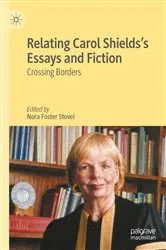 Book cover of Relating Carol Shields’s Essays and Fiction by Nora Foster Stovel