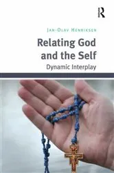 Book cover of Relating God and the Self by Jan-Olav Henriksen