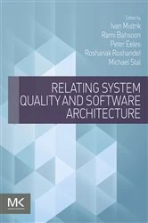 Book cover of Relating System Quality and Software Architecture by Ivan Mistrik