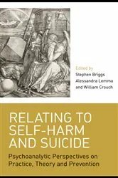 Book cover of Relating to Self-Harm and Suicide by Stephen Briggs