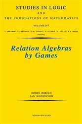 Book cover of Relation Algebras by Games by Robin Hirsch