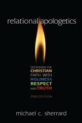 Book cover of Relational Apologetics by Michael C. Sherrad