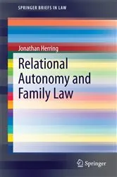 Book cover of Relational Autonomy and Family Law by Jonathan Herring