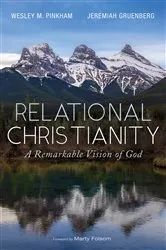 Book cover of Relational Christianity by Wesley M. Pinkham