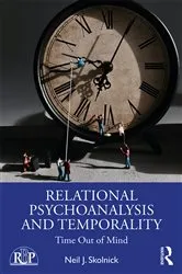 Book cover of Relational Psychoanalysis and Temporality by Neil J. Skolnick