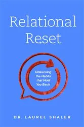 Book cover of Relational Reset by Dr. Laurel Shaler