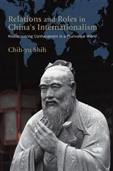 Book cover of Relations and Roles in China's Internationalism by Chih-yu Shih