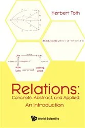 Book cover of Relations: Concrete, Abstract, And Applied - An Introduction by Herbert Toth