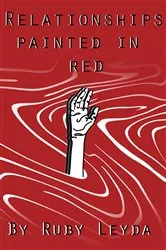 Book cover of Relationships Painted In Red by Ruby Leyda