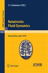 Book cover of Relativistic Fluid Dynamics by C. Cattaneo