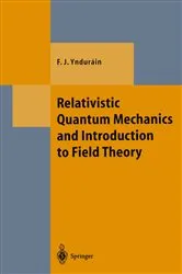 Book cover of Relativistic Quantum Mechanics and Introduction to Field Theory by Unknown