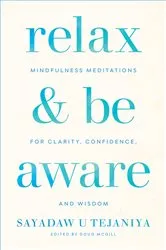Book cover of Relax and Be Aware by Sayadaw U Tejaniya
