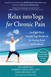 Book cover of Relax into Yoga for Chronic Pain by Jim Carson