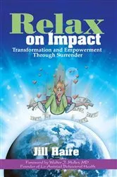 Book cover of Relax on Impact by Jill Haire