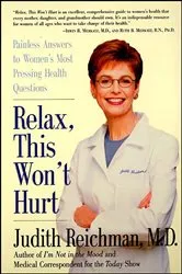 Book cover of Relax, This Won't Hurt by Judith Reichman