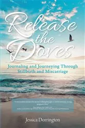 Book cover of Release the Doves by Jessica Dorrington