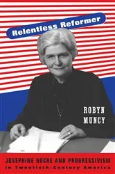 Book cover of Relentless Reformer by Robyn Muncy