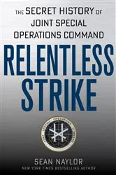 Book cover of Relentless Strike by Sean Naylor