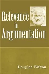 Book cover of Relevance in Argumentation by Douglas Walton