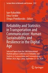 Book cover of Reliability and Statistics in Transportation and Communication: Human Sustainability and Resilience in the Digital Age by Igor Kabashkin