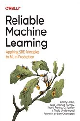 Book cover of Reliable Machine Learning by Cathy Chen