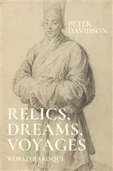 Book cover of Relics, dreams, voyages by Peter Davidson