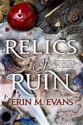 Book cover of Relics of Ruin by Erin M Evans