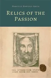 Book cover of Relics of the Passion by Marcelle Bartolo-Abela