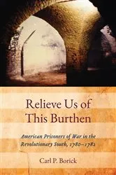Book cover of Relieve Us of This Burthen by Carl P. Borick