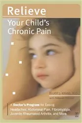 Book cover of Relieve Your Child's Chronic Pain by Elliot J. Krane