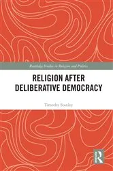 Book cover of Religion after Deliberative Democracy by Unknown