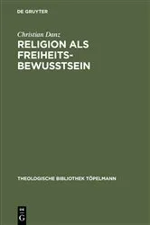 Book cover of Religion als Freiheitsbewußtsein by Christian Danz