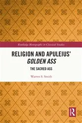 Book cover of Religion and Apuleius' Golden Ass by Warren S. Smith